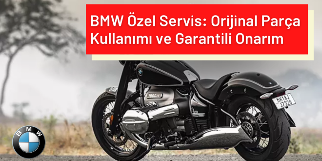 BMW Özel Servis: Orijinal Parça Kullanımı ve Garantili Onarım
