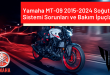 Yamaha MT-09 (2015-2024) Soğutma Sistemi Sorunları ve Bakım İpuçları