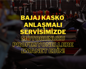 Bajaj Kasko Anlaşmalı Servisimizde Motorunuzu Profesyonellere Emanet Edin! – Güvenli, Hızlı ve Ekonomik Onarım Çözümleri