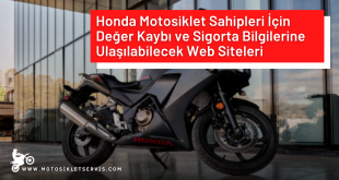 Honda Motosiklet Sahipleri İçin Değer Kaybı ve Sigorta Bilgilerine Ulaşılabilecek Web Siteleri