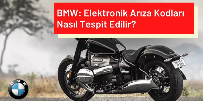 BMW: Elektronik Arıza Kodları Nasıl Tespit Edilir?